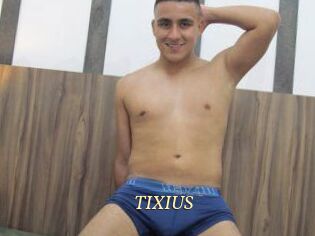 TIXIUS