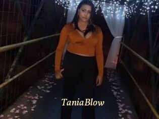 TaniaBlow
