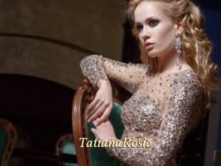 TatianaRosie