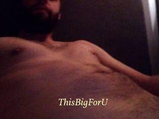 ThisBigForU