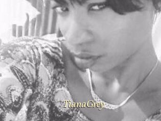 TianaGrey