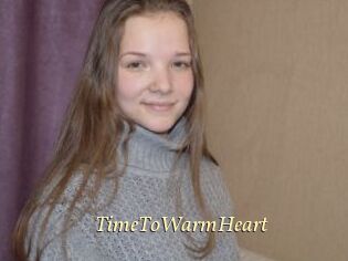 TimeToWarmHeart
