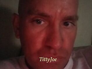 TittyJoe