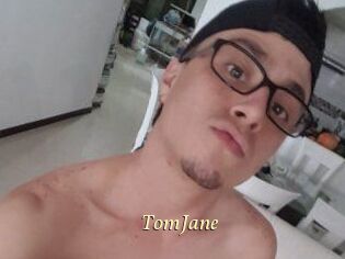 TomJane