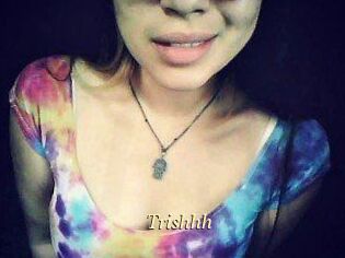 Trishhh