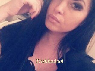 Trishkadool