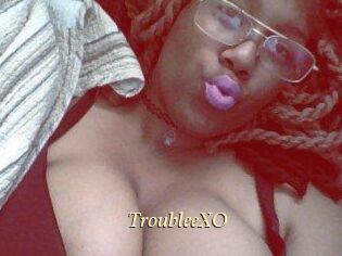 TroubleeXO