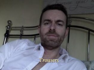Trousers