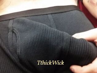 TthickWick