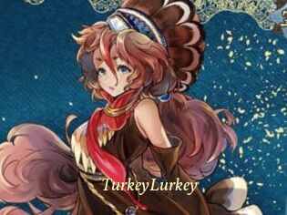 TurkeyLurkey