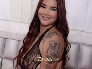 Taraaleee