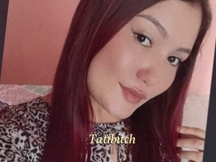 Tatibitch