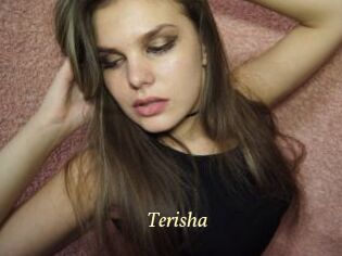 Terisha