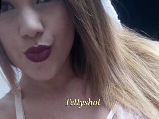 Tettyshot