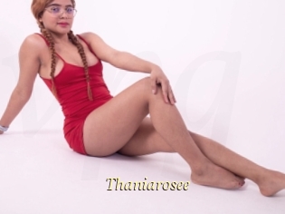 Thaniarosee