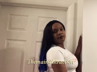 Themaindistraction