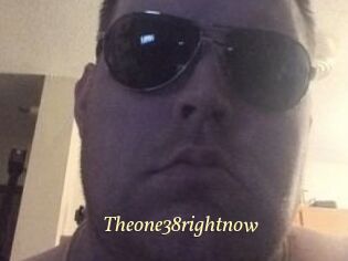 Theone38rightnow