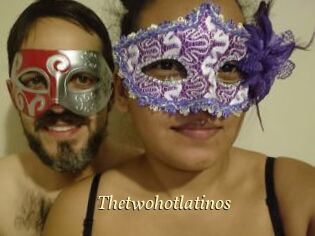 Thetwohotlatinos