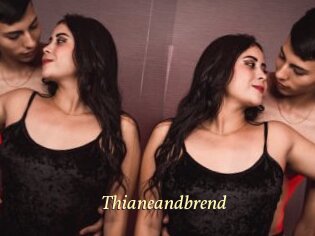 Thianeandbrend