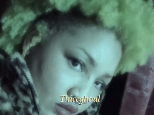 Thiccghoul