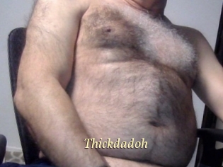 Thickdadoh