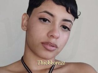 Thickkore21
