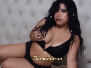 Tiianahutson