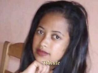 Titicute