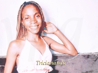 Tricianandu