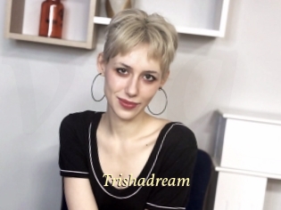 Trishadream