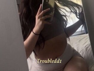 Troubledd1