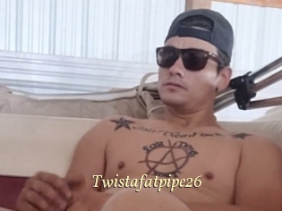 Twistafatpipe26