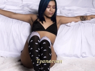 Tyanaevan