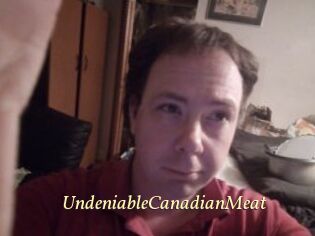 UndeniableCanadianMeat