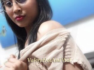 ValeryHotAndWet