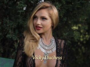 VickyDuchess
