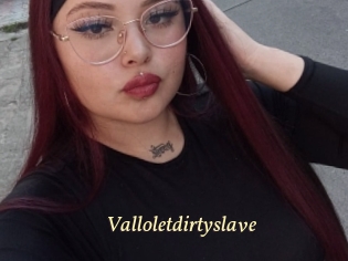 Valloletdirtyslave
