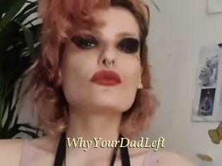 WhyYourDadLeft
