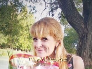WowMelissaHot
