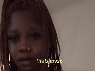 Wetshay2k