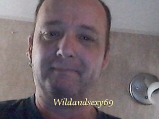 Wildandsexy69