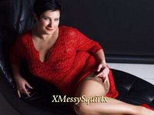 XMessySquirtx