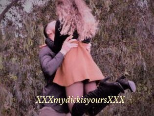 XXXmydickisyoursXXX