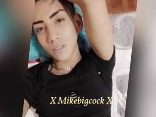 X_Mikebigcock_X
