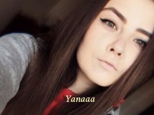 Yanaaa