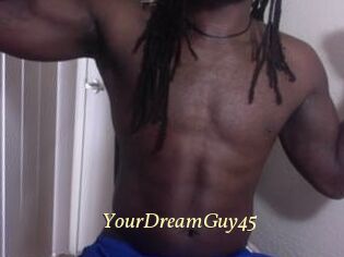 YourDreamGuy45