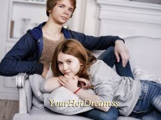 YourHotDreamss