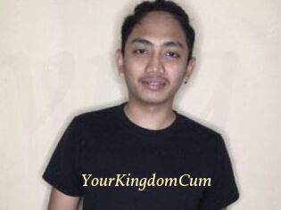 YourKingdomCum