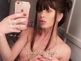 YourNewFetish