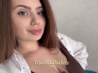 Yourbadhabits